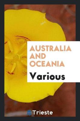 Cover of Australia and Oceania, Selected by F.D. Herbertson ..