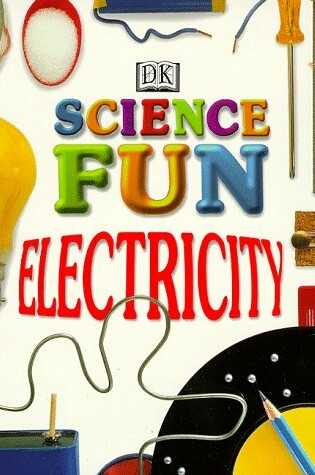 Cover of Science Fun:  Electricity
