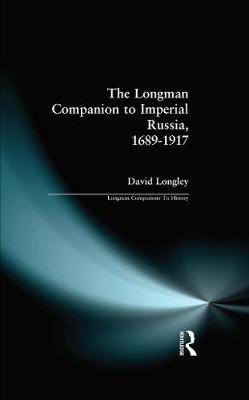 Book cover for Longman Companion to Imperial Russia, 1689-1917