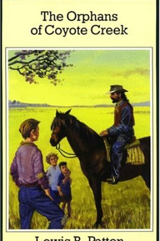 Cover of The Orphans of Coyote Creek