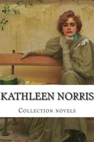 Cover of Kathleen Norris, Collection novels