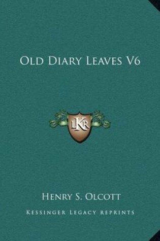Cover of Old Diary Leaves V6
