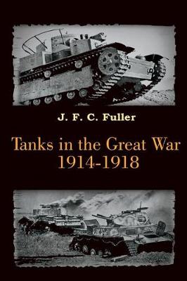 Book cover for Tanks in the Great War 1914-1918 (Illustrated)