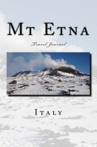 Cover of Mt Etna Italy Travel Journal