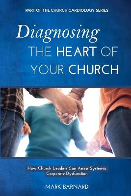 Book cover for Diagnosing the Heart of Your Church