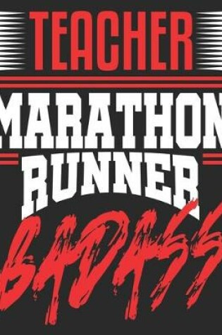 Cover of Teacher Marathon Runner Badass