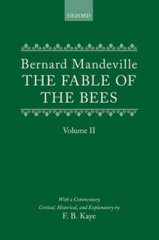 Cover of The Fable of the Bees: Or Private Vices, Publick Benefits