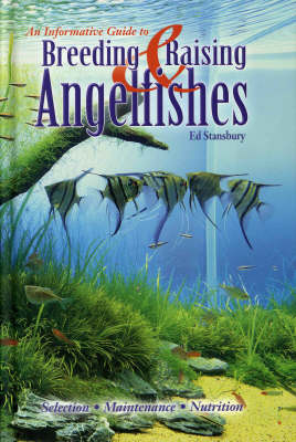 Book cover for An Informative Guide to Breeding and Raising Angelfishes