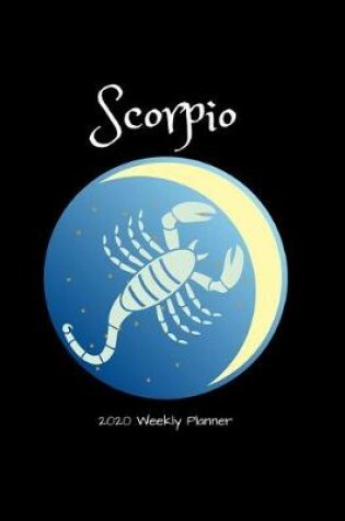 Cover of Scorpio 2020 Weekly Planner