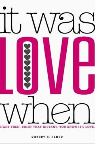 Cover of It Was Love When...