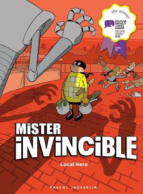 Book cover for Mister Invincible: Local Hero