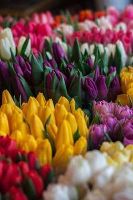 Book cover for Bunches of Colorful Tulips Flower Journal