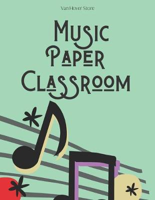 Book cover for Music Paper Classroom