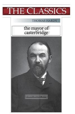 Book cover for Thomas Hardy, the Mayor of Casterbridge