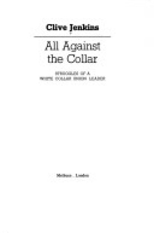 Cover of All Against the Collar