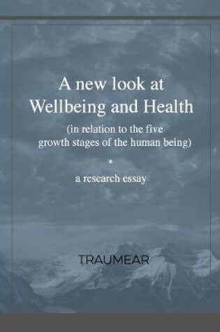 Cover of A New Look at Wellbeing and Health