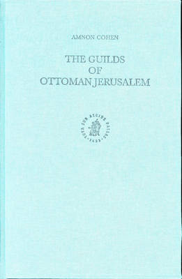 Book cover for The Guilds of Ottoman Jerusalem