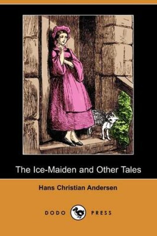 Cover of The Ice-Maiden and Other Tales (Dodo Press)