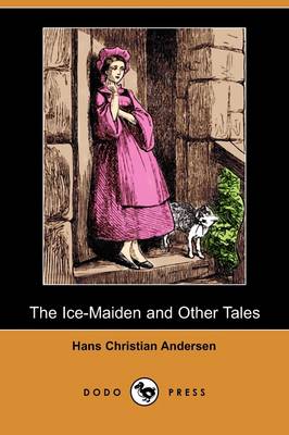 Book cover for The Ice-Maiden and Other Tales (Dodo Press)