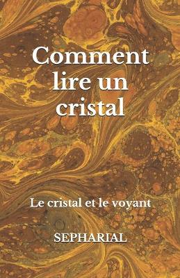 Book cover for Comment lire un cristal