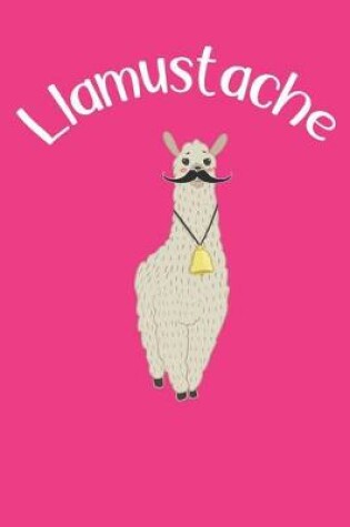 Cover of Llamustache