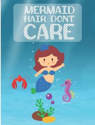 Book cover for Mermaid Hair Don't Care