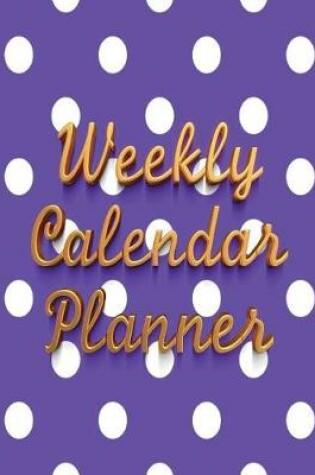 Cover of Weekly Calendar Planner - 70 Weeks - (8.5 X 11) - Purple Polka Dot Pattern