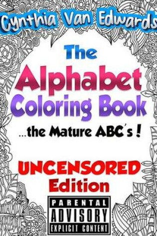 Cover of The Alphabet Coloring Book [Uncensored Edition]
