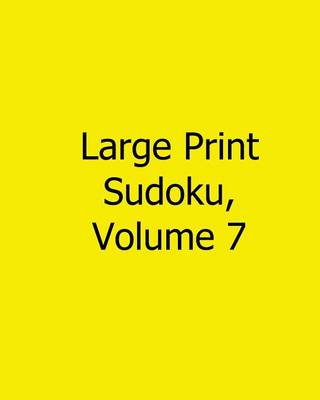 Book cover for Large Print Sudoku, Volume 7