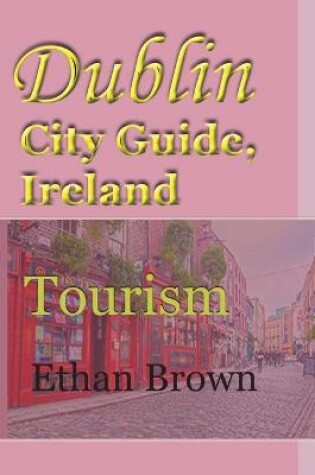 Cover of Dublin City Guide, Ireland