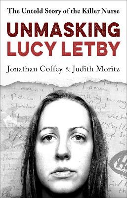 Book cover for Unmasking Lucy Letby