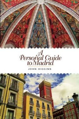 Cover of A Personal Guide to Madrid