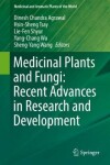 Book cover for Medicinal Plants and Fungi: Recent Advances in Research and Development