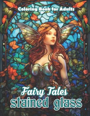 Book cover for Fairy Tales Stained Glass Coloring Book for Adults