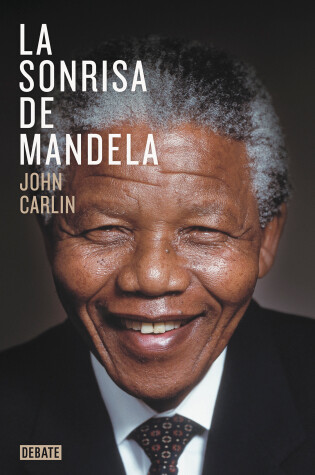 Cover of La sonrisa de Mandela / Knowing Mandela: A Personal Portrait