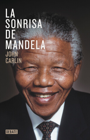 Book cover for La sonrisa de Mandela / Knowing Mandela: A Personal Portrait
