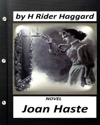 Book cover for Joan Haste. NOVEL by H. Rider Haggard