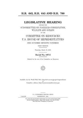 Book cover for H.R. 643, H.R. 645, and H.R. 700 H.R. 643, H.R. 645, and H.R. 700 H.R. 643, H.R. 645, and H.R. 700 H.R. 643, H.R. 645, and H.R. 700 H.R. 643, H.R. 645, and H.R. 700 H.R. 643, H.R. 645, and H.R. 700 H.R. 643, H.R. 645, and H.R. 700 H.R. 643, H.R. 64