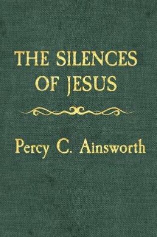 Cover of The Silences of Jesus