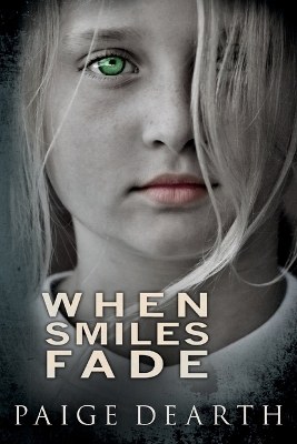 Book cover for When Smiles Fade