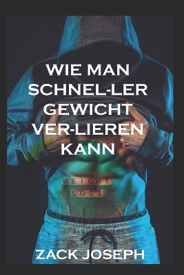 Book cover for Wie Man Schnel-Ler Gewicht Ver-Lieren Kann