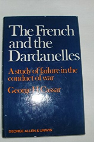 Cover of French and the Dardanelles