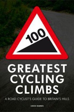 Cover of 100 Greatest Cycling Climbs