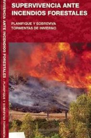 Cover of Supervivencia Ante Incendios Forestales