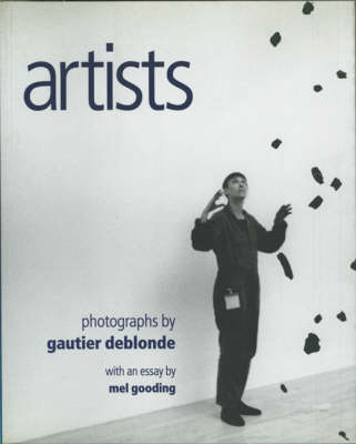 Book cover for Artists: Photographs by Gautier Deblonde