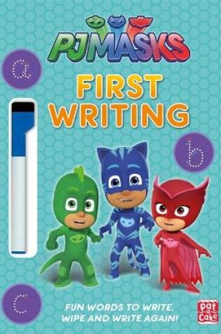 Cover of PJ Masks: First Writing Wipe Clean