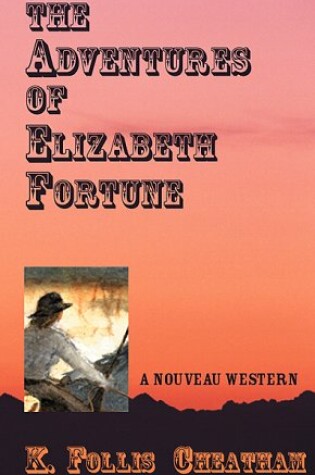 Cover of The Adventures of Elizabeth Fortune