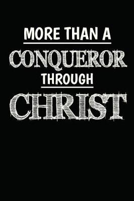 Cover of More Than A Conqueror Through Christ