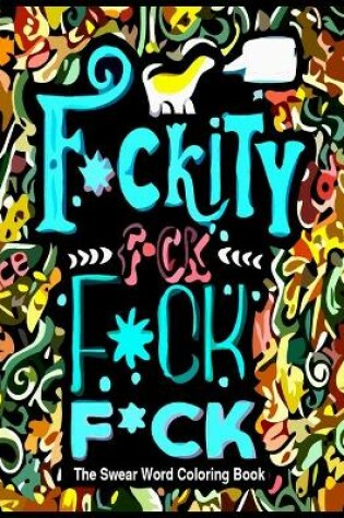 Cover of F*ckity F*ck F*ck F*ck