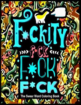 Book cover for F*ckity F*ck F*ck F*ck